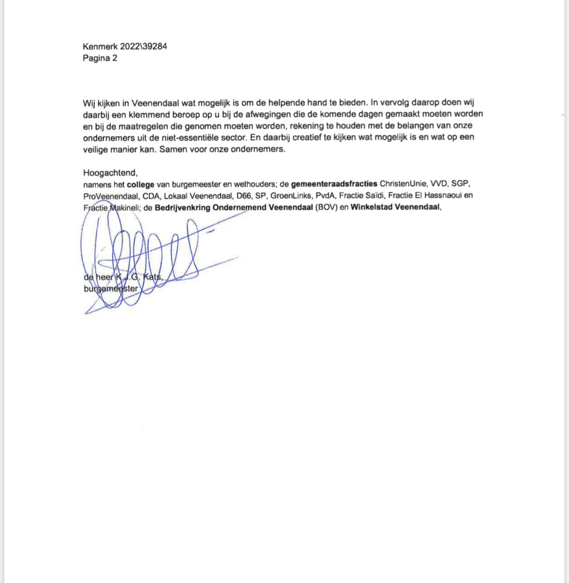Samen voor onze ondernemers! Vandaag is deze brief verstuurd naar <a href="/MinPres/">Rob Jetten</a> namens <a href="/RaadVeenendaal/">Raad Veenendaal</a> <a href="/Winkelstad/">Winkelstad Veenendaal</a> <a href="/BOVeenendaal/">BOVeenendaal</a> <a href="/DLochtenberg/">Dylan Lochtenberg</a> en collega’s en ondertekend door @gertjankats. Een duidelijk signaal én met ‘n eigen initiatief : het Bernard van Kreelfonds. #samendoorcorona