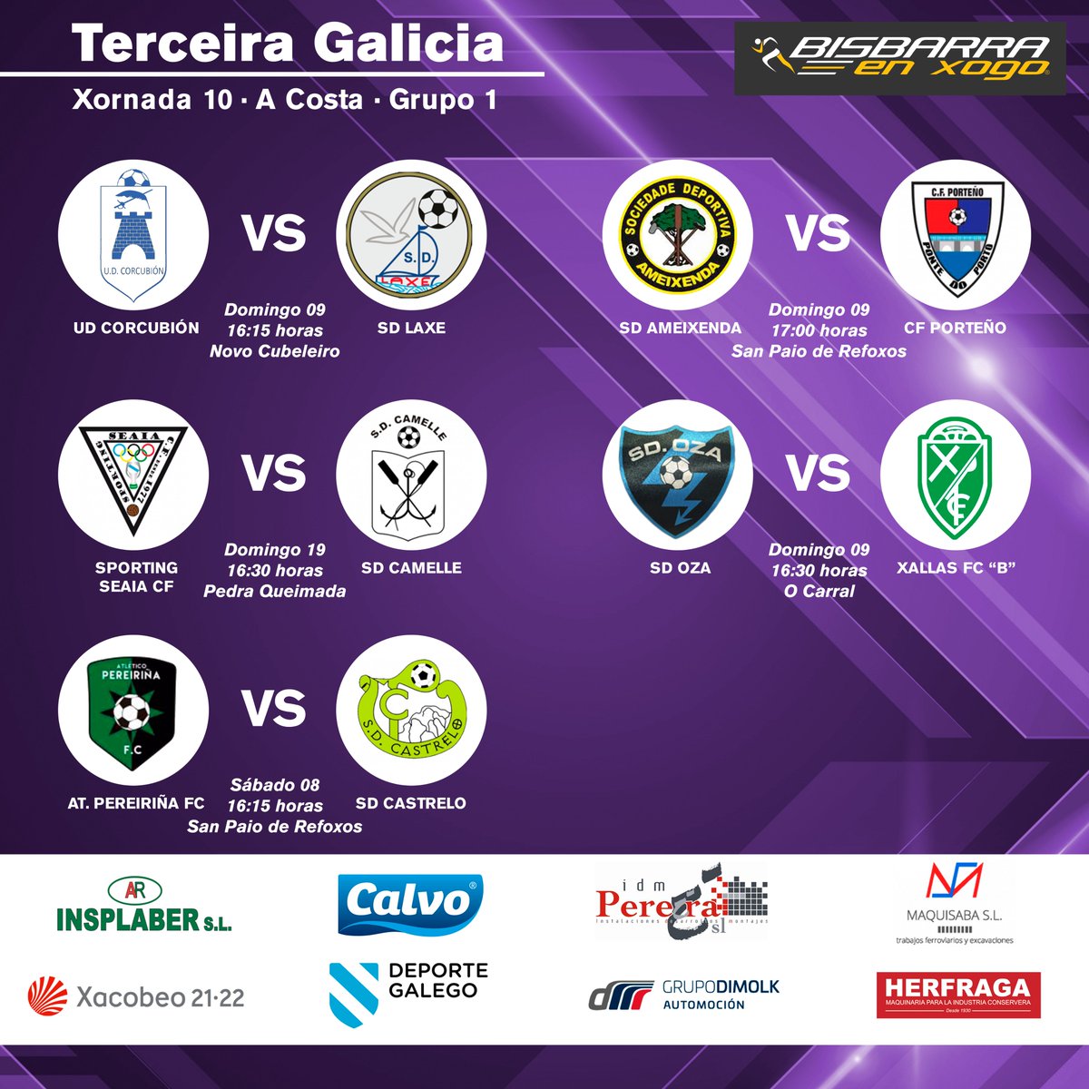 Bisbarraenxogo's tweet photo. TERCEIRA GALICIA - XORNADA 10
A Costa - Grupo 1
(2º) @UDCorcubion 🆚 #SDLaxe (7º)
(4º) #SportingSeaiaCF 🆚 @SDCamelle (6º)
(8º) @pereirinatleti 🆚 @FCCASTRELO (10º)
(9º) #SDAmeixenda 🆚 @cfporteno (1º)
(5º) #SDOza 🆚 @XallasFC (3º) https://t.co/iBtVv7x1NT