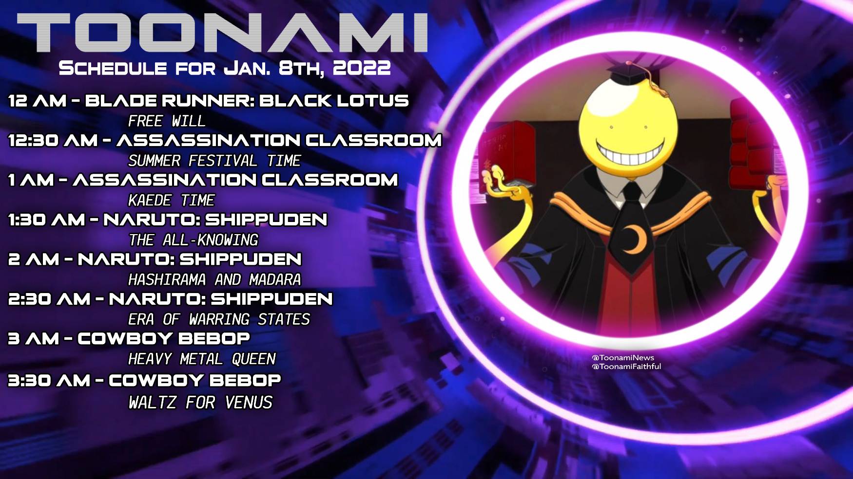 Toonami Schedule 2022 Toonami Faithful On Twitter: "Koro-Sensei And Class 3-E Are Here!  #Bladerunnerblacklotus Is Up With A Brand New Episode.  #Assassinationclassroom Goes Back To Back And There Are Three Episodes Of  #Shippuden. Finally, #Cowboybebop