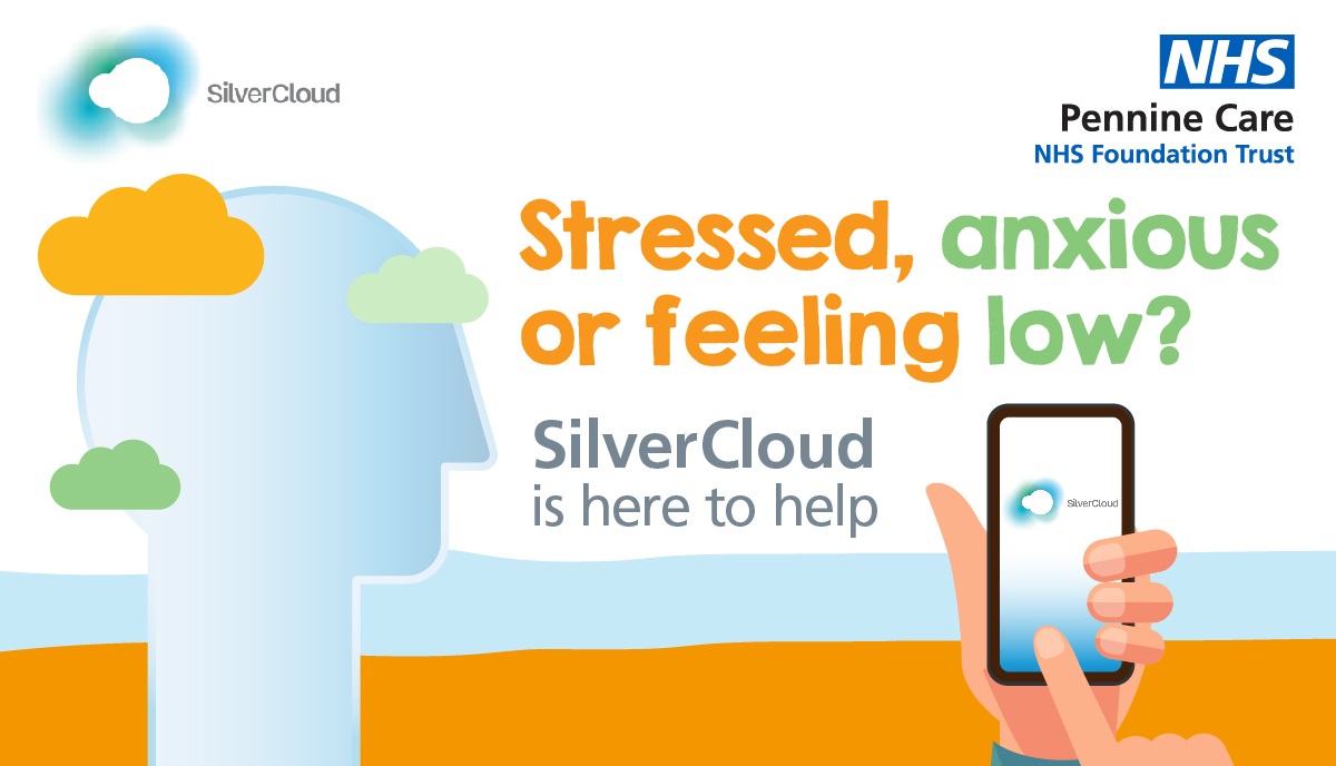 Do you struggle with anxiety, low mood or stress?

SilverCloud is an online programme that can help.

Therapists from Healthy Minds will give you feedback, as you work through at your own pace.

Choose your borough to sign up: penninecare.nhs.uk/healthyminds