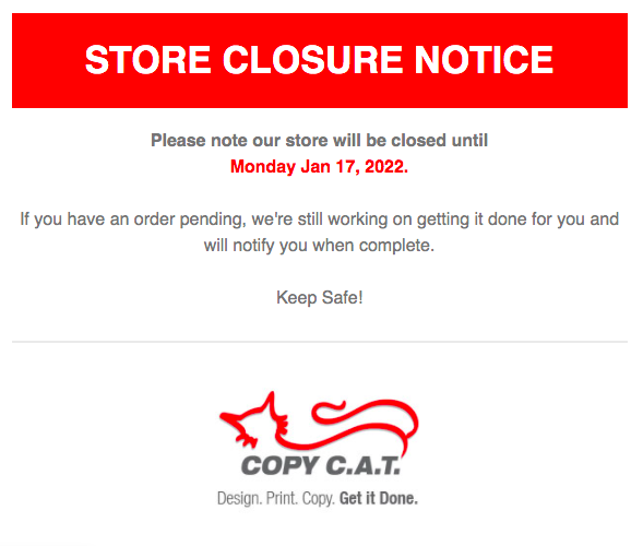 Store closure notice - Please note our store will be closed until Monday, Jan 17, 2022. If you have an order pending, we're still working on getting it done for you and will notify you when complete.