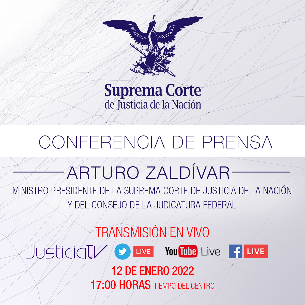 SCJN's tweet photo. ¡Dentro de 1 hora!

▶️ CONFERENCIA DE PRENSA

Ministro Presidente @ArturoZaldivarL

📆 ¡HOY! 12 de enero
⏰ 17:00 h
🔴 Transmisión en vivo en Justicia TV | Twitter | Facebook Live | YouTube https://t.co/CfzJys92yn