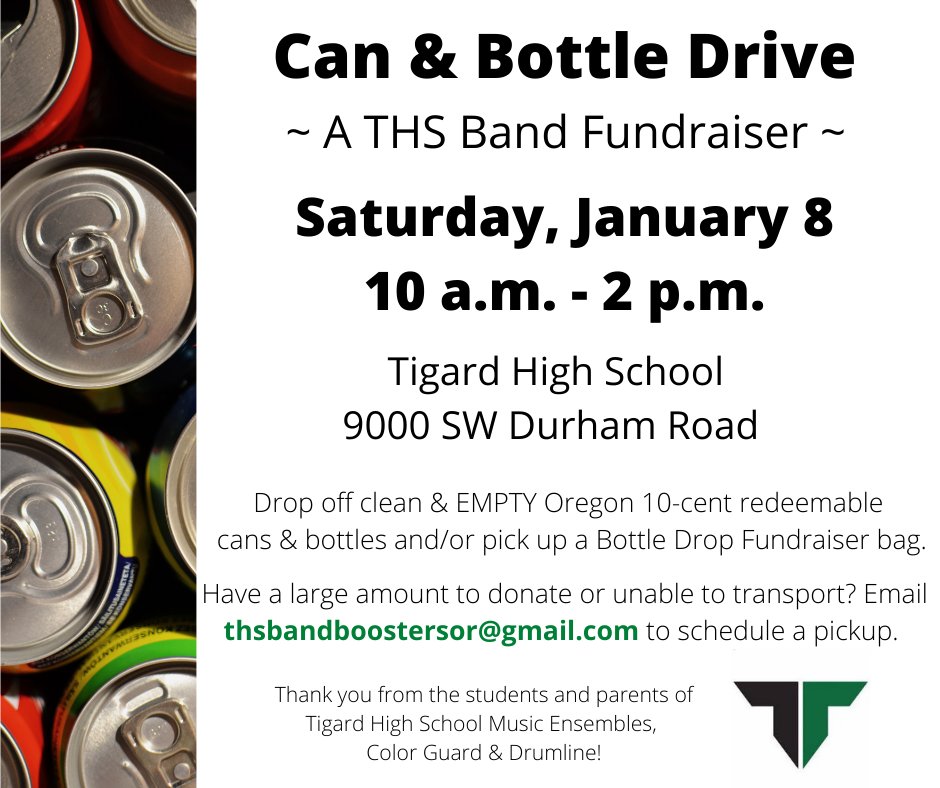 BandBoostersTHS's tweet photo. @TigardTigers Band Can &amp; Bottle Drive tomorrow, 1/8/2022, at Tigard High! 10am - 2pm. https://t.co/xGa2i85dvL