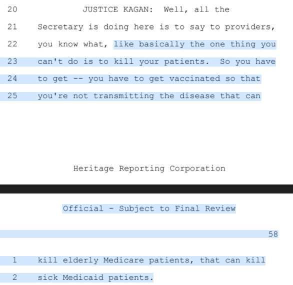Justice Kagan, boiling down why it just might be OK to require healthcare workers to be vaccinated against COVID-19: "like basically the one thing you can't do is to kill your patients."