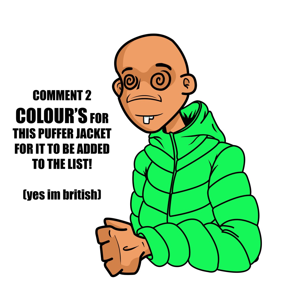 BackyardBoyzNFT's tweet photo. Join in on the creation! I'm going to make 2 or 3 versions of this jacket and I want someone to pick a 2 Colour combination for it and i'll add it to the list!
#NFT #NFTCommunity #NFTart #NFTartist #NFTCollection #NFTgetinvolved #Backyardboyz https://t.co/fj87gonDk6