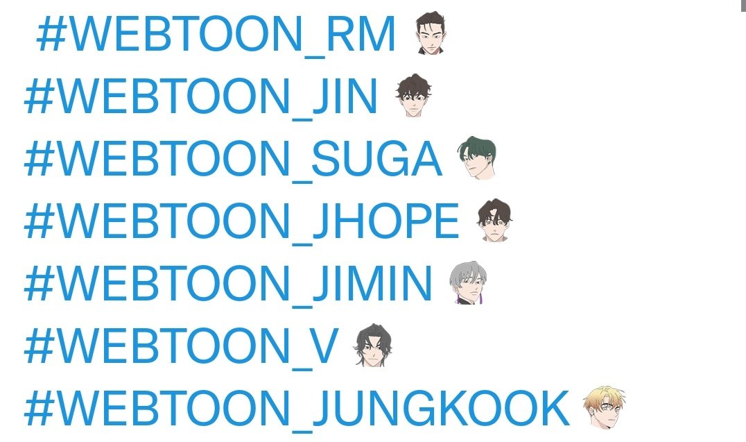 btschartsxdaily's tweet photo. #️⃣ New Emojis for @BTS_twt's webtoon are now avaliable:

#WEBTOON_RM
#WEBTOON_JIN
#WEBTOON_SUGA
#WEBTOON_JHOPE
#WEBTOON_JIMIN
#WEBTOON_V
#WEBTOON_JUNGKOOK https://t.co/YyGR0IzbPJ