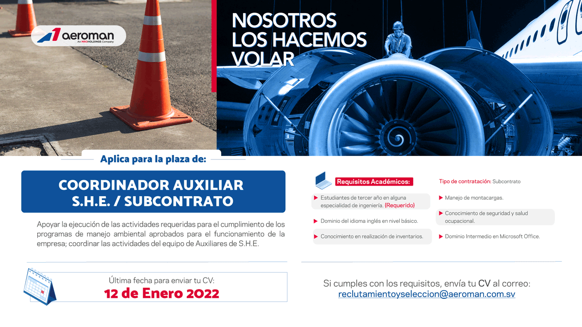 ¿Quieres formar parte de la mejor empresa de El Salvador? ✈️

🗣Plaza disponible: Auxiliar S.H.E. /Subcontrato

Si cumples con los requisitos, debes enviar tu CV al correo: reclutamientoyseleccion@aeroman.com.sv

🚨 Último día para recepción de datos: Miércoles 12 de enero. 🚨