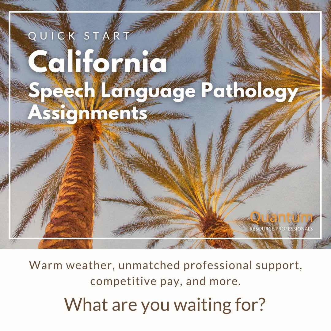 QuantumEdu_Q360's tweet photo. SLPs, this is the warm weather opening you’ve been waiting for! We have travel SLP assignments across California with quick starts and day one benefits!

#speechtherapylife #SLP #SLPeeps #schoolSLP #SLPtobe https://t.co/qxgOPewlUS