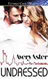 Undressed by Avery Aster Undressed by Avery Aster