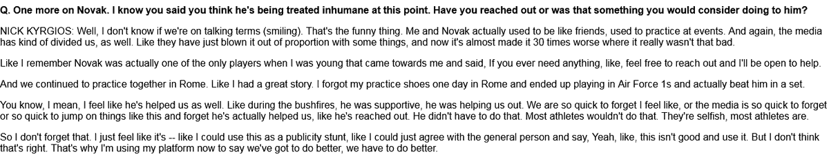ReemAbulleil's tweet photo. Nick Kyrgios on Djokovic: I feel like he's helped us as well. Like during the bushfires, he was supportive, he was helping us out. We are so quick to forget I feel like, or the media is so quick to forget or so quick to jump on things like this and forget he's actually helped us https://t.co/wTuHNkajaj