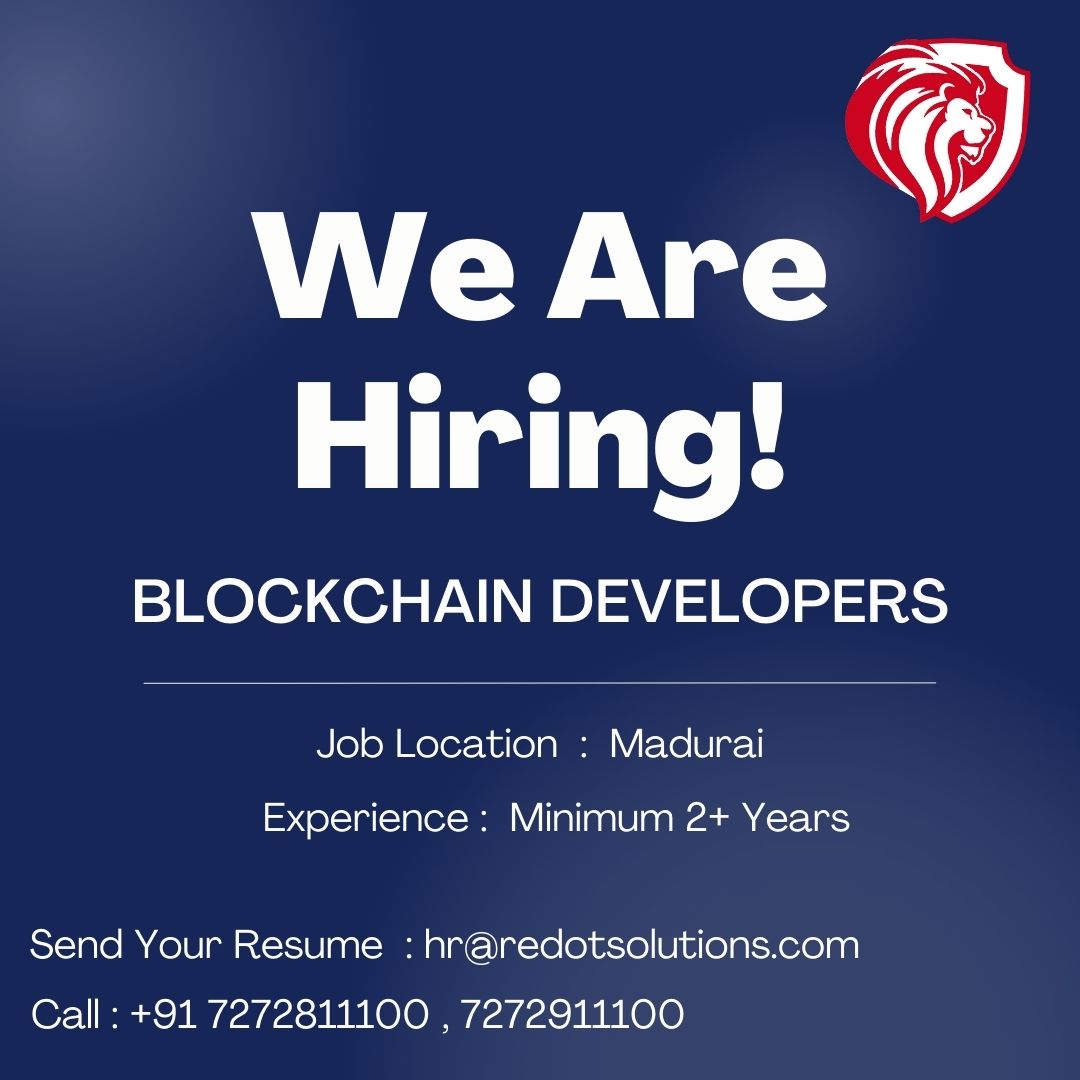 RedotSolutions's tweet image. We are hiring Blockchain Developers !!
Job Location : Madurai
Experience : 2+ years

Do not Miss Out!!
Drop your resume at : hr@redotsolutions.com
Enroll your name via call/WhatsApp  :+91 7272811100 , +91 7272911100
#hiringnow #hiring2021 #HiringImmediately #hiringalert #joinus