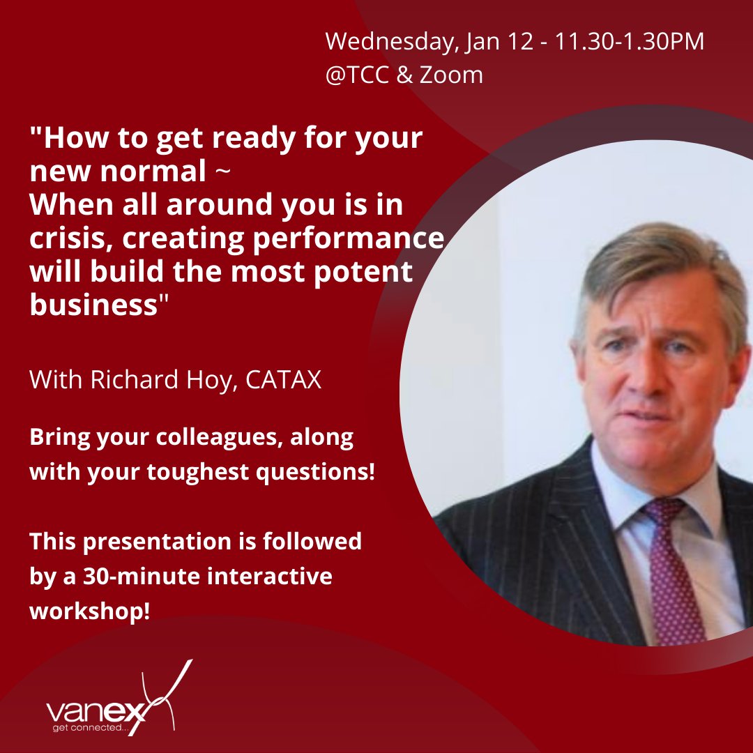 Richard Hoy from Catax is back! Wed, January 12, 11.30-1.30pm @tcclub or Zoom. Interested? Email exec@vanex.com. 
Richard has 40 years of business experience w/ a proven track record in leading companies to achieve significant levels of success. 
 linkedin.com/in/jrichardhoy/