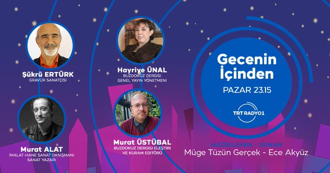 Buzdokuz, radyoda📻
 
Hayriye Ünal ve Murat Üstübal, yarın gece Buzdokuz'u konuşmak üzere 00.30'da TRT Radyo 1'de Gecenin İçinden programına konuk olacak. 
Ankara frekans: 93.3 
İstanbul frekans: 95.6