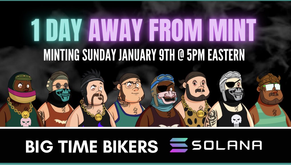 The mint of the #BigTimeBikers is only 1 day away!!! 🚀 Get fired up for this rare collection of bikers coming to #Solana on Sunday! Have your wallet ready to mint one of these 2,222 limited #NFTs #SolanaNFTs #NFTMintAlert