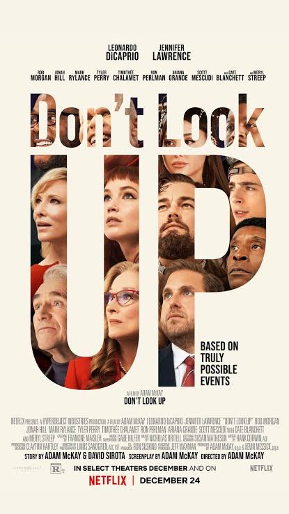 1. DON'T LOOK UP (2021)

Randall &amp; Kate mnemukan komet langka yg trnyta mnuju ke bumi, mrka mncoba membri thu pmrintah ttng bhaya trsbut tp mlh tak sesuai yg mrka hrapkn
Film ini bnyk pckapn² ttng astronomi &amp; politik yg lmyn bnyk,  hrus sbar saat nontn, tunggu smpai ending

8/10