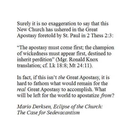 charleybrown77's tweet image. "If this isn’t the Great Apostasy, it is hard to fathom what would remain for the real Great Apostasy to accomplish. What will be left for the world to apostatize from?" 

Eclipse of the Church
novusordowatch.org/wp-content/upl…