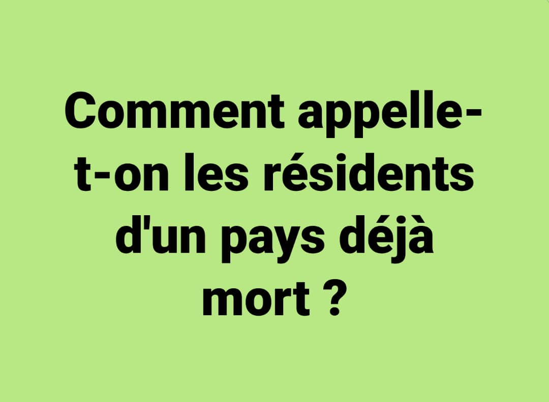 FalialaKiza's tweet photo. Comment appelle t on les habitants d'un Pays déjà mort ? ( Question EXETAT 2023) ! https://t.co/3D0AAMFhKN