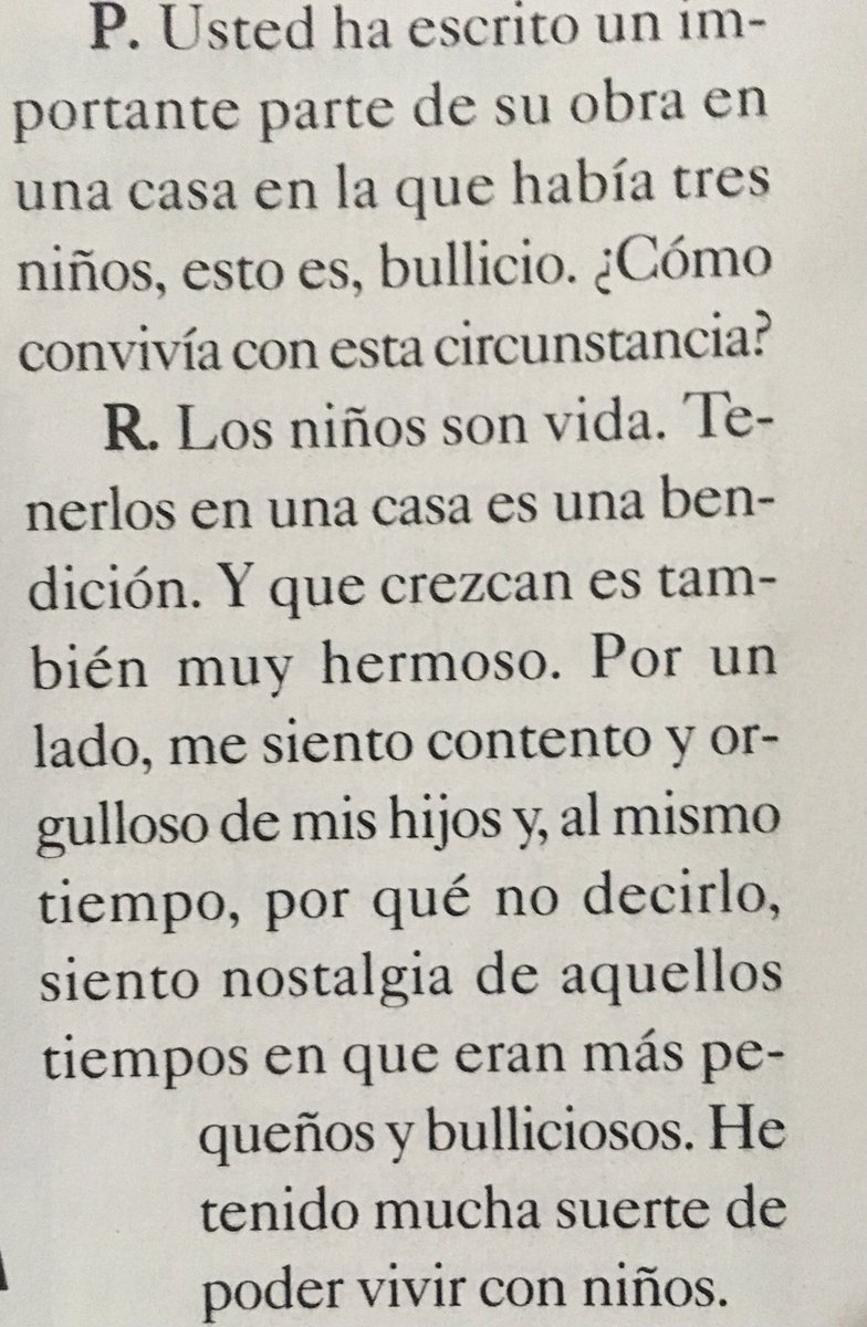 Me identifico con esta respuesta de Juan Mayorga. Mi literatura ha crecido desde que escribo mientras, a mi lado, mis hijos juegan o dibujan; entre partida y partida de Carcassonne. Los niños no son enemigos de la creatividad; sí lo son muchas reuniones y los grupos de WhatsApp.