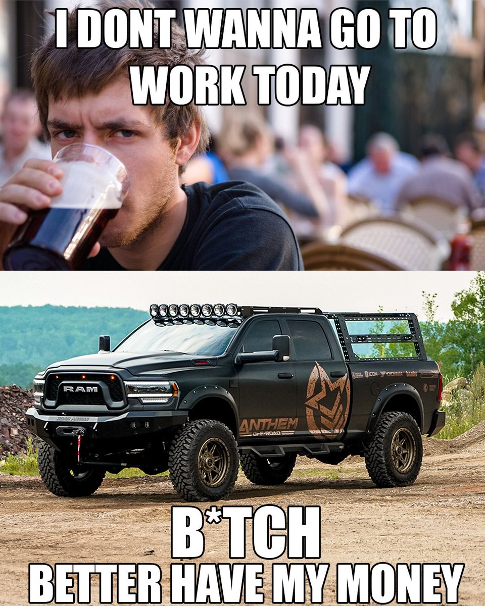 How working on Saturdays feels.🙄
We've got your back though.
Build up your ride without breaking your budget. ➡️ l8r.it/lchM

Get as low as 0% APR financing with any set of wheels, tires, and suspension kits.

#anthemwheels #anthemoffroad #truckmemes  #powerwagon