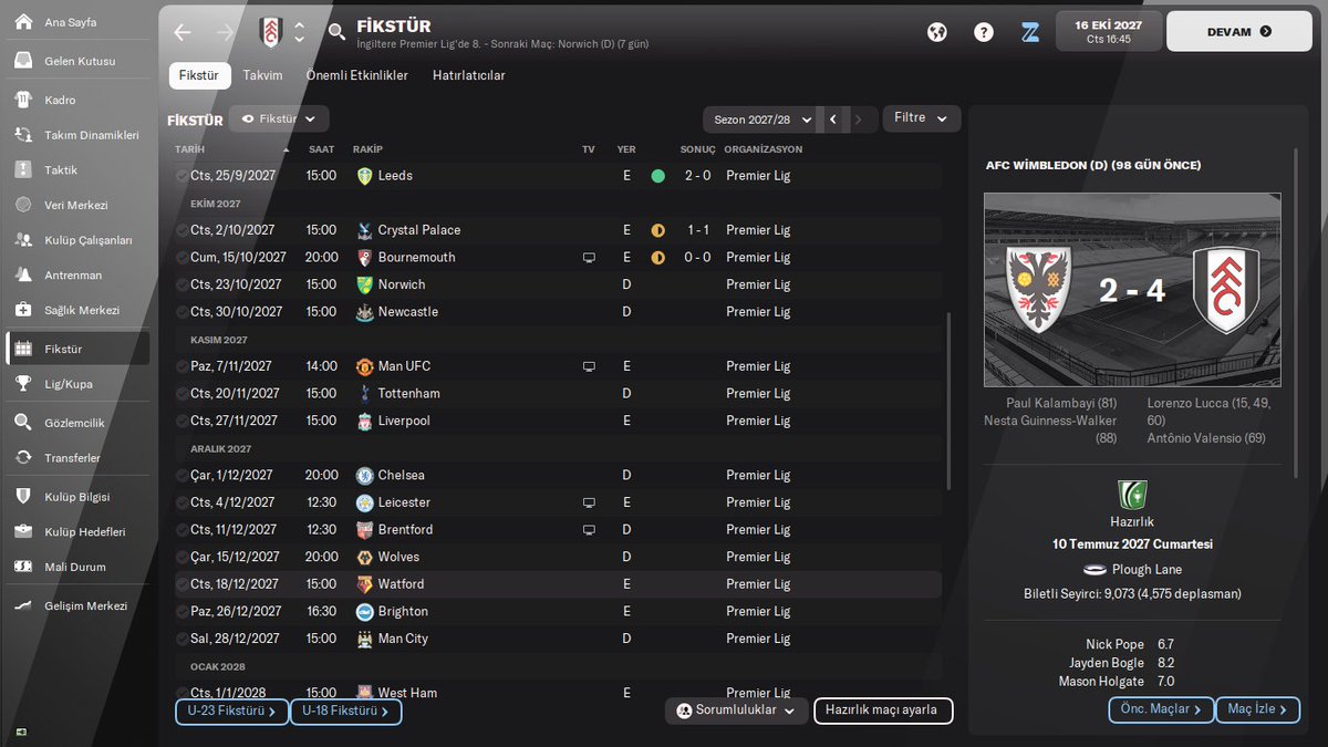 Liverpool'u 4-1 geçmiştim. Norwich,leichester'ı da yenmiştik. Of.