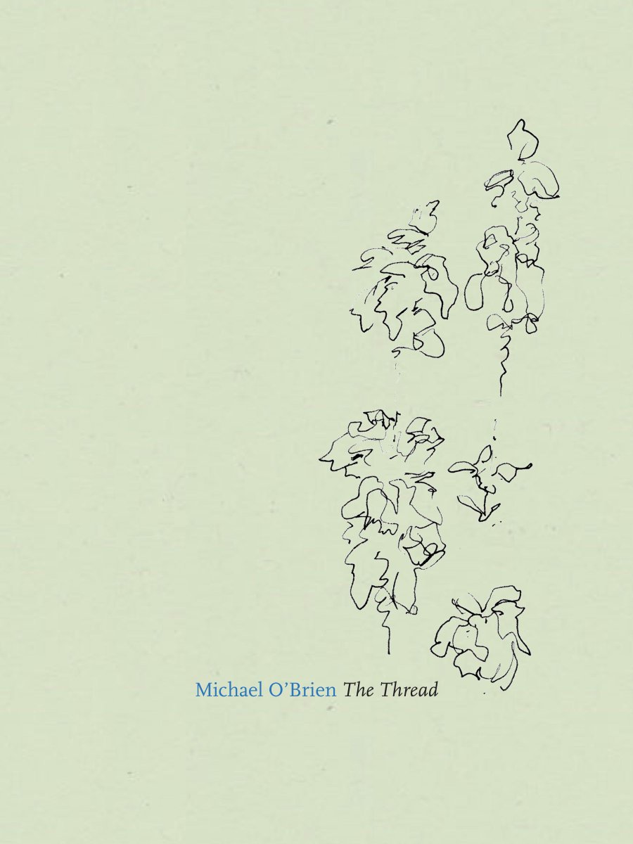 VergeBooksChi's tweet photo. THE THREAD by Michael O'Brien
a limited-edition chapbook 
now available from Verge Books:
https://t.co/QftpKh1UxB https://t.co/zPvR2Gop8V