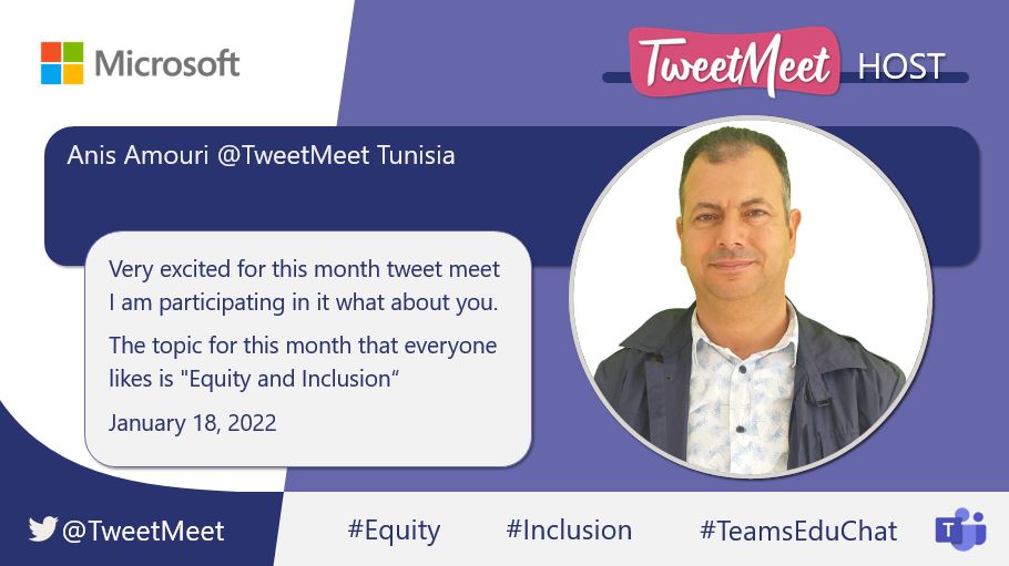 anis_amouri's tweet photo. سعيد أن أكون مضيف في حدث #TweetMeet ل #teamseduchat لعالم مايكروسوفت التعليمي للمرة الرابعة على موقع تويتر الذي سيكون باذن الله يوم 18 يناير 2022 حول موضوع "المساواة والشمول" https://t.co/FCqu413zKd