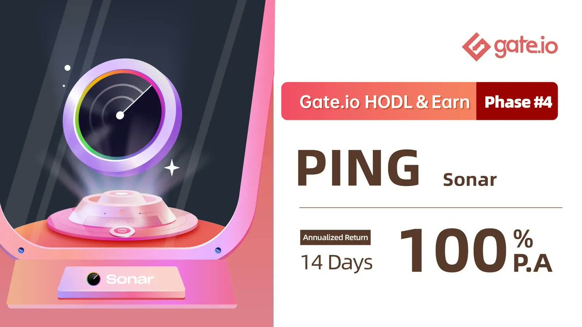 Gate's tweet photo. 🔥 #Gateio HODL &amp; Earn

🔒Lock $PING To Earn @SonarToken | Phase 4

🕘Duration: 12 Jan, 08:00 - 26 Jan, 08:00 (UTC)

🔶Term: 14 days
🔶Handling Fee: $0
⚡️ARR:100%

➡️Purchase: https://t.co/q585U1Mmk4
➡️Details: https://t.co/D9xOm1wSVN
➡️Telegram: https://t.co/TsmCOAAJuq https://t.co/T3UpRlW8bg