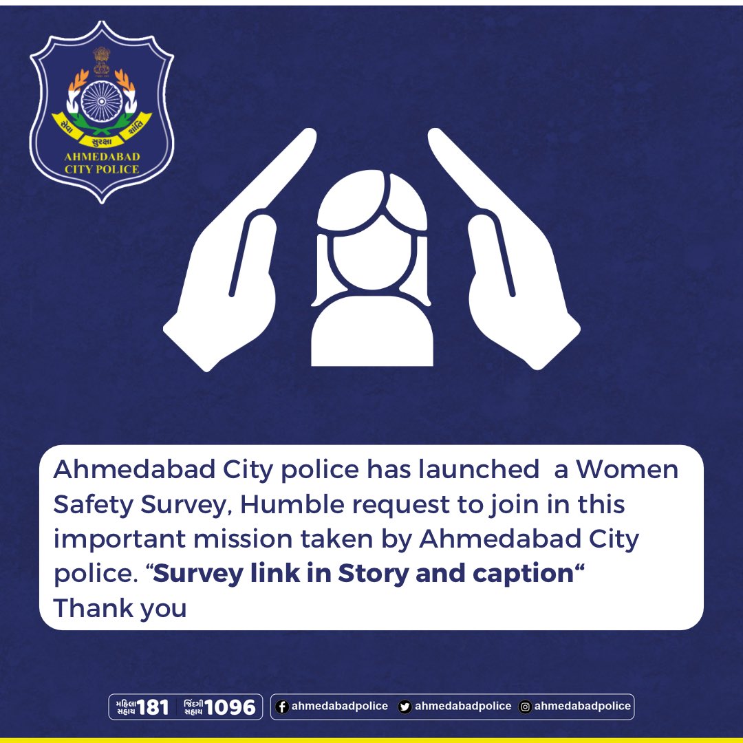 AhmedabadPolice's tweet photo. Dear All,
Ahmedabad City police has launched  a Women Safety Survey, which is scheduled till date:12/01/2022. The survey is applicable *only to women* respondents. 

A link to the survey:
https://t.co/BsQ1WdSBWW https://t.co/vGEfRosboQ