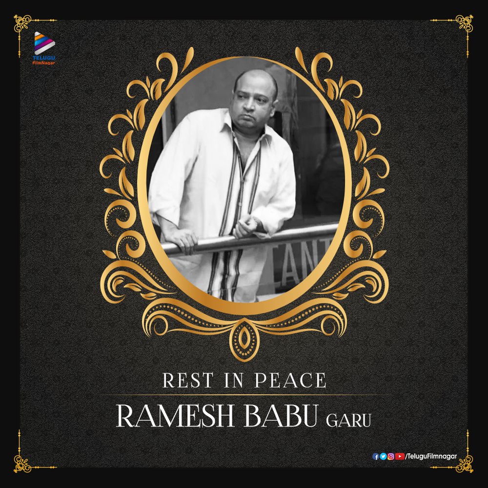 telugufilmnagar's tweet photo. .@telugufilmnagar mourns the untimely demise of Actor / Producer #RameshBabu garu, Son of Superstar Krishna garu and Brother of #MaheshBabu!

Our prayers are with his family in this tough times. May his soul Rest In Peace 🙏

#RIPRameshBabu #TeluguFilmNagar https://t.co/mX4kXJy7DC