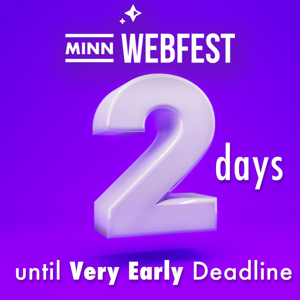 TWO days left until our Very Early Deadline on January 10! Now is the best time to submit to lock in our lowest festival rates of the year. This year we are accepting Podcasts, Web Series, Pilots, Trailers, Scripts, TikToks & Reels! filmfreeway.com/MNWebFest