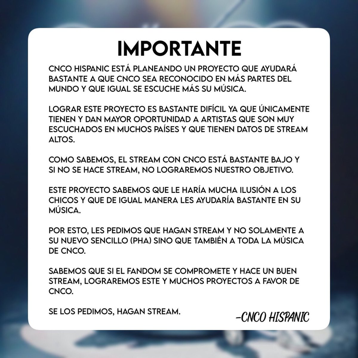CNCOHispanic's tweet image. 🚨| ¡Hola!
Estamos organizando un proyecto que ayudaría bastante a que CNCO suene en gran parte del mundo y que sean reconocidos pero para que esto se logre, debemos hacer stream y tener cifras grandes en sus canciones.

Les pedimos que hagan mucho stream y correctamente👇