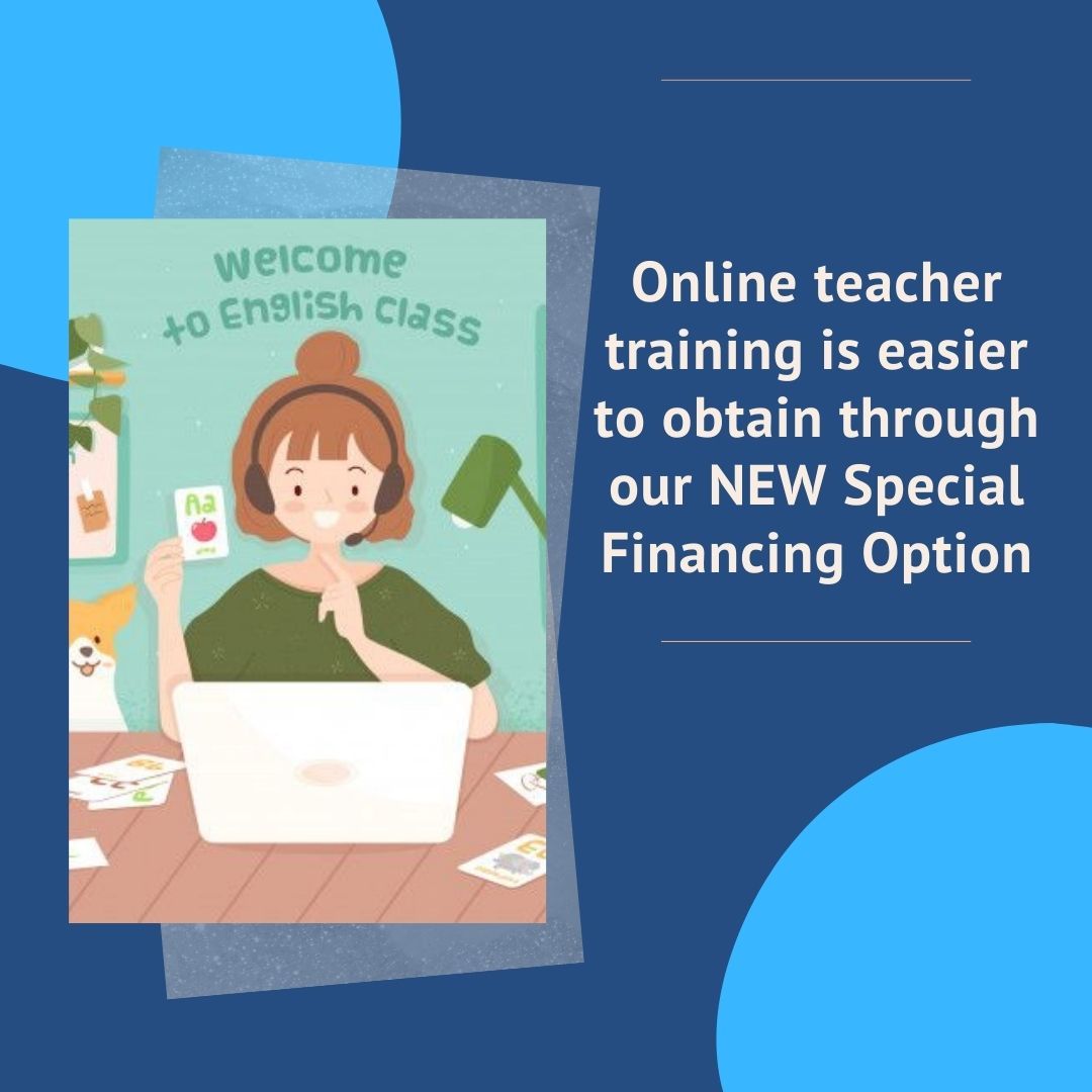 Our Special Financing Option is an ideal service in order to pursue a career as an International English Teacher!

#TeachOnline #TEFLCertification #TEFLTeachAbroad #EnglishTeachingCertification #TEFLOnline #OnlineTeaching #WorkandTravel #TEFL #TEFLOnlineCertification