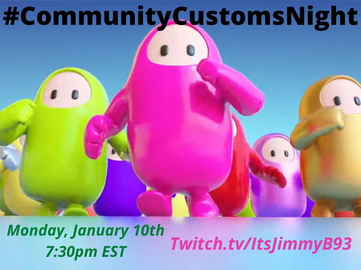 itsjimmyb93's tweet photo. CALLING EVERYONE THAT PLAYS FALL GUYS! I will be hosting a Fall Guys #CommunityCustoms Night this Monday, January 10th at 7:30pm EST.
If you play fall guys on Console or PC, I would love to have you join in the fun.
https://t.co/8cyRJuVgkS
#SmallStreamerCommunity #FallGuys https://t.co/kglJcCnkby