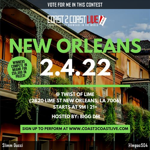 IMPAC504's tweet photo. Vote for me to perform for  $50,000 in Prizes!  at #New Orleans Edition 2/4/22! https://t.co/GOIkWsXCRz #Coast2Coast https://t.co/i5HjcKAYTV