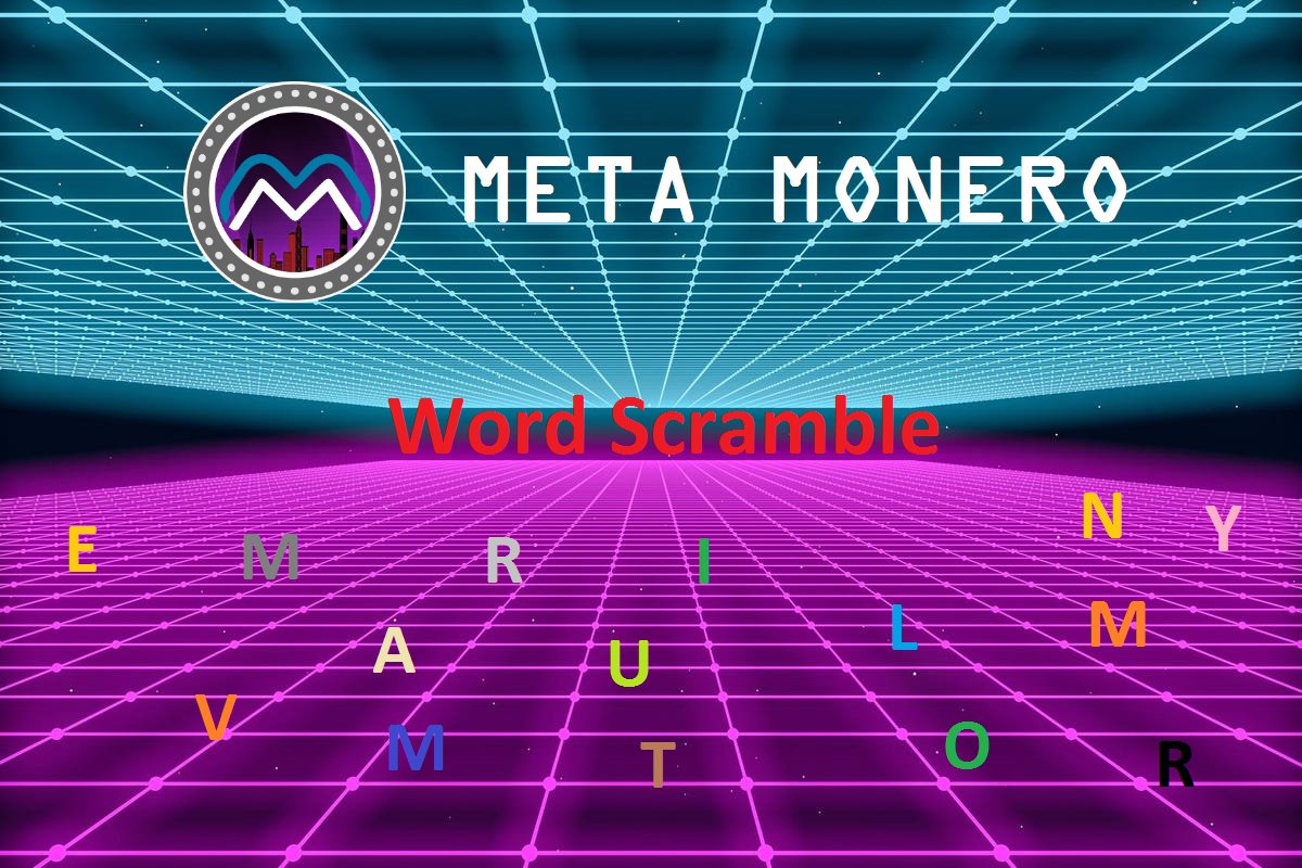 🃏 #MetaMonero Word Scramble 

💰 300 $USDT to be won!

✅️Follow <a href="/MetaMonero/">Meta Monero || #MMR</a> 
✅️Retweet &amp; tag 3 friends 
✅️Solve the word scramble&amp; comment your answer using the hashtag #MetaMonero

🎁 10 lucky winners will be randomly selected on January 15, 2022 to receive 30 $USDT each!