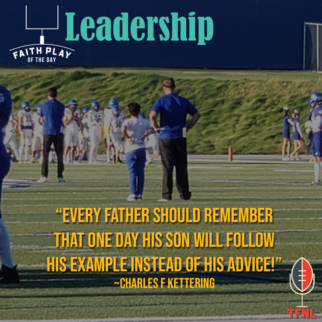 TheFNLPodcast's tweet photo. ✝️Faith Play of the Day: Leadership  An oldie but goodie quote worth repeating!  A great reminder that eyes are always watching.  We have to be that leader at home and on the field! 🏈 #faithfamilyfootball #thefridaynightlifepodcast #thefnlpodcast #thefridaynightlife https://t.co/rUpd6jPG28