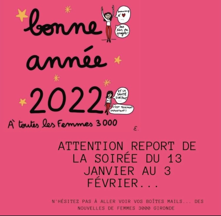 C'est avec beaucoup d'enthousiasme que nous lançons l'année 2022 !
L'ensemble du bureau de Femmes 3000 Gironde vous souhaite une merveilleuse année !comme dit le dicton, "en 2022, ca sera encore mieux !"
⚠️Report de la soirée du 13 janvier⚠️ Inscrivez-vous
helloasso.com/associations/f…