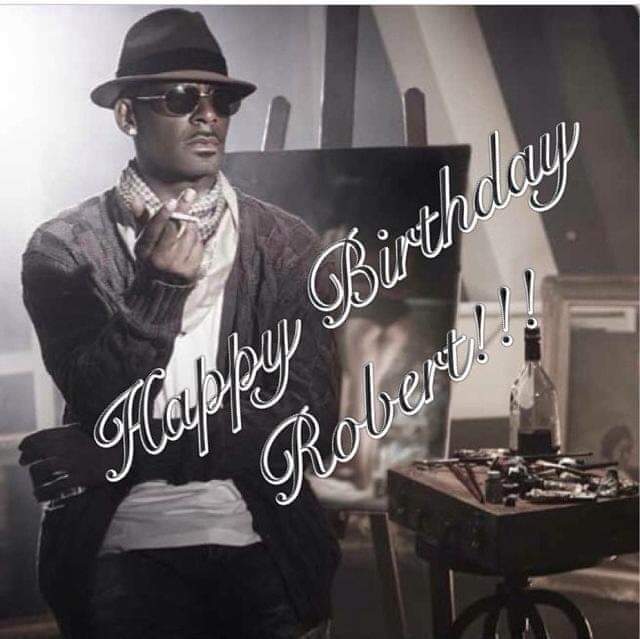 Happy BDay King Of R&B R. Kelly! 