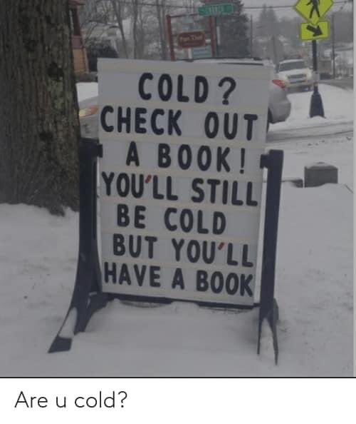 Hahahaha, I mean it’s not winter everywhere in the world but still! Books can still warm you up with a book in any kind of weather. I try to curl up with my books every day, but some times time just gets away from us. #Curlupwithagoodbook #Readabook