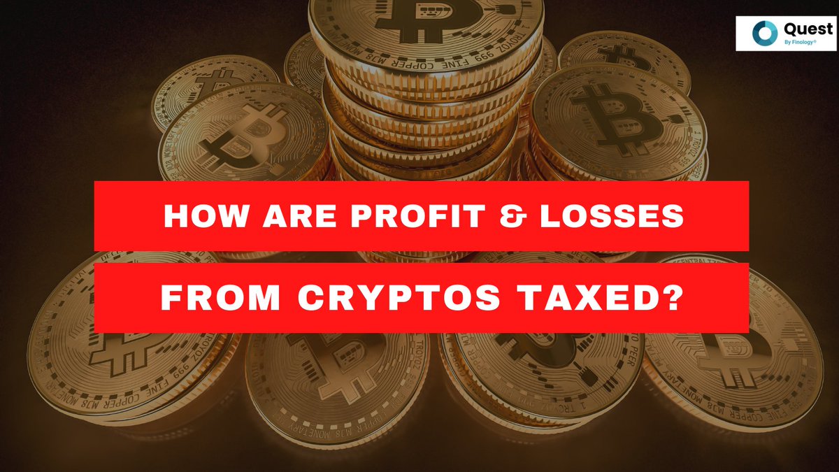 How are Profit & Losses from cryptocurrencies Taxed? Cryptos may or may not be legal in India