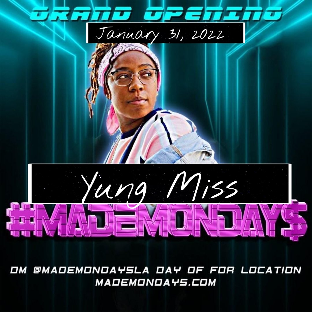 YungMiss's tweet photo. Yung Miss 
LIVE at #MadeMondays
January 31, 2022 https://t.co/3tUkLn3ekx
