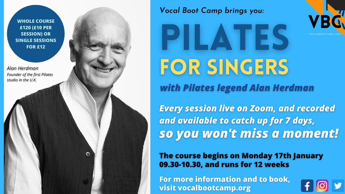 Just over a week to go until the first of 12 online sessions with Alan Herdman - the man who first brought Pilates to the U.K.! This course is designed by Alan specifically for singers. Each session available to catch-up, so you won’t miss a thing! Visit: vocalbootcamp.org