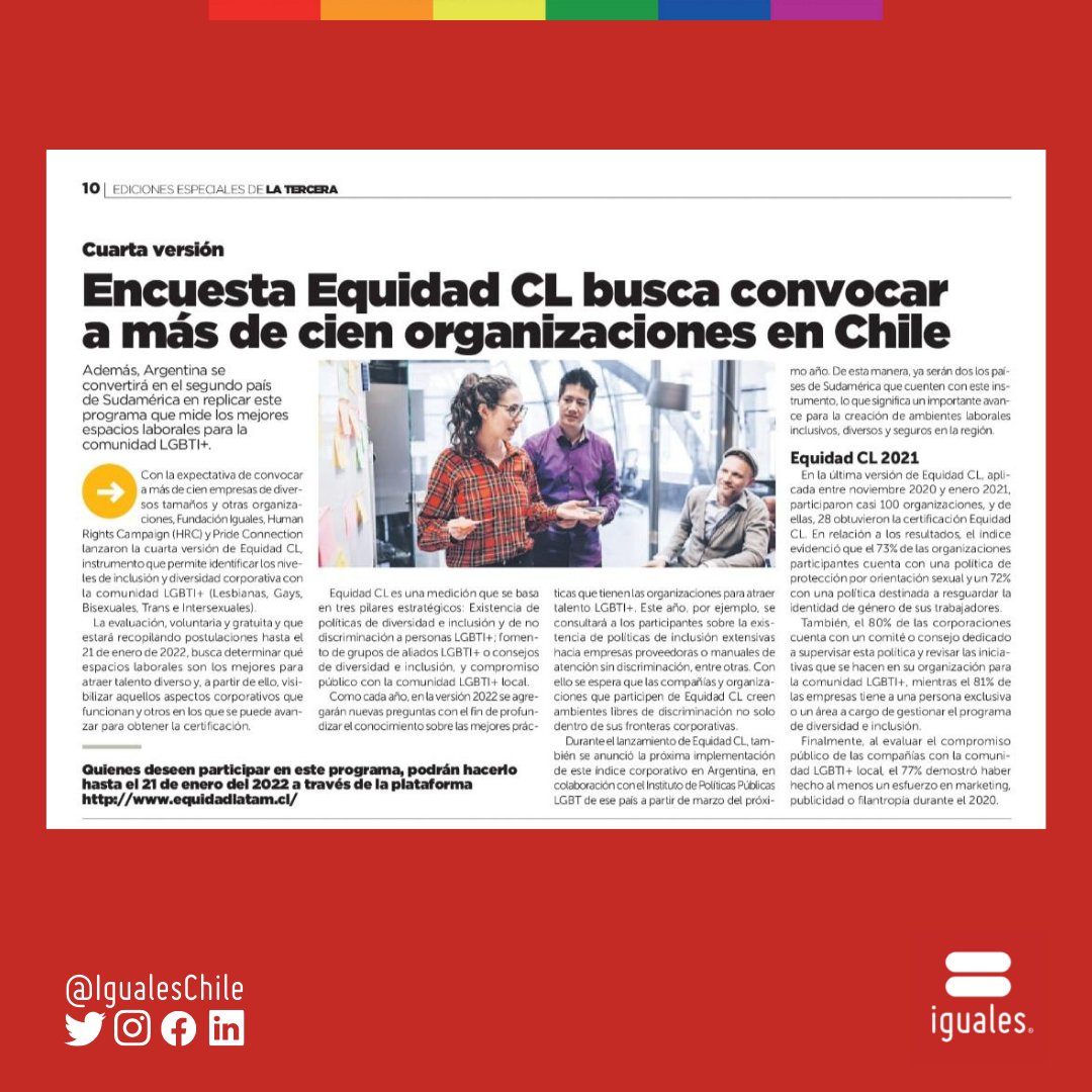 ✨Junto a Human Rights Campaign y <a href="/Pride_Chile/">Pride Connection</a>  lanzamos la cuarta versión de la encuesta Equidad CL, instrumento que permite identificar los niveles de inclusión y diversidad corporativa con la comunidad LGBTI+ al interior de las empresas y organizaciones.kiosco.latercera.com/reader/08-01-2…