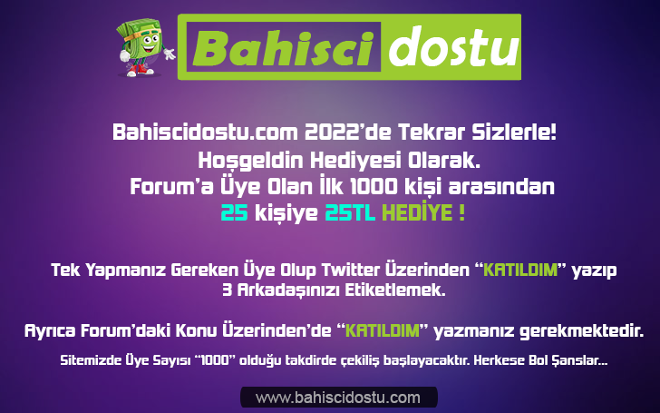 BahisciDostu.Com ' 2022'de Tekrar Sizlerle ! 👋
🤑💰 25 Kişiye 25₺ Nakit !!! 💰🤑
Detaylar ve Şartlar Forum Sitemizde..

👉"KATILDIM" yaz 3 Kişiyi Etiketle 25₺ Senin Olsun.!

kisa.link/PExZ 👈🔗