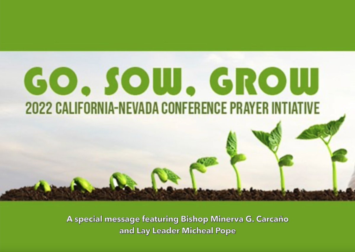 Go, Sow, Grow - A special message from Bishop Minerva G. Carcaño and Lay Leader Micheal Pope

ow.ly/MqCb50HpZ1s