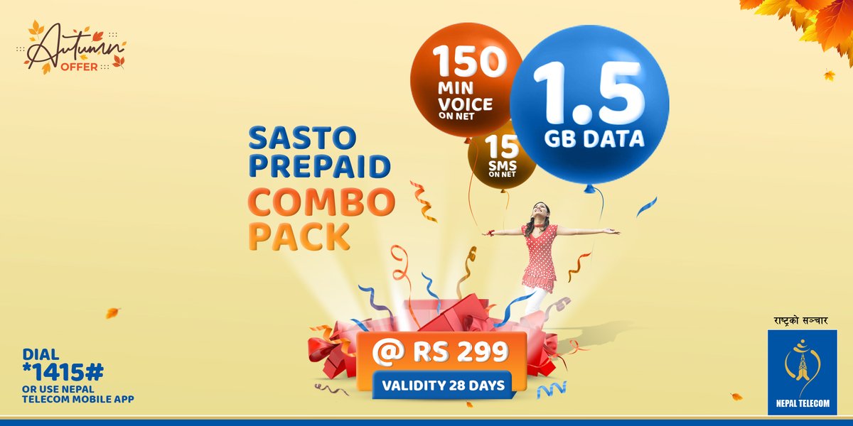 अब DATA, SMS र Voice को मज्जा एउटै प्याकमा !

सेवा सुचारू गर्न *१४१५# डायल गर्नुहोस् वा NT Mobile App प्रयोग गर्नुहोस्।

#NepalTelecom #ComboPack #AutumnOffer