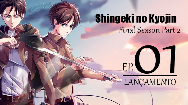 animespank's tweet photo. É isso ai galera, pra alegrar o domingão de vocês, acaba de sair o primeiro episódio de "Shingeki no Kyojin Final Season Part 2". Partiu, assistir?😍

https://t.co/OdXJI3bWT1

#TATAKAE #ShingekiNoKyojinTheFinalSeason https://t.co/6EnkjiRgpr