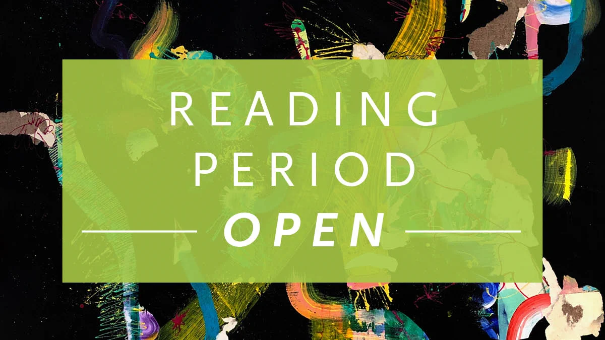 Black background with brushstrokes of colorful paint with white text inside a green box: "READING PERIOD OPEN"