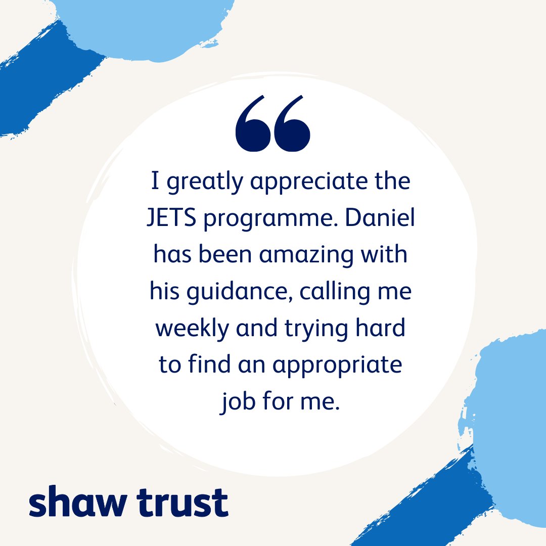 Employment Advisor, Daniel has received some great feedback from someone currently on the #JETS programme. 🙌 

Find out more about #JETS and how we can help you by visiting shawtrust.org.uk/jets. 

#JETSBackIntoWork #EmploymentSupport
