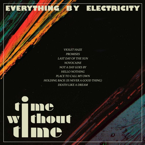 17. Everything by Electricity - Time Without Time #PopGoesTheBlogAlbumsof2021